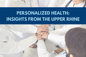 Personalized Health: Insights from the Upper Rhine